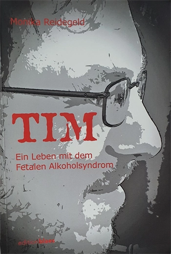 Buchcover Monika Reidegeld TIM und das Fetale Alkoholsyndrom